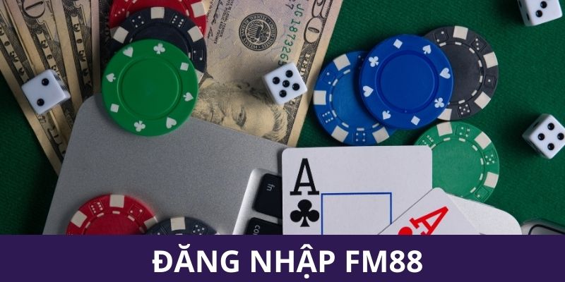 Hướng dẫn đăng nhập FM88