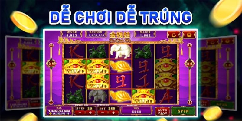 Chơi dễ trúng hơn hết